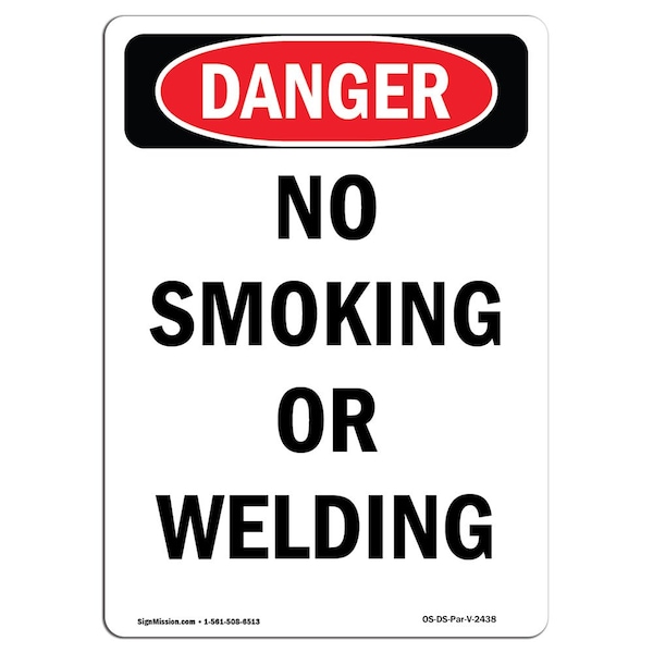 Signmission OSHA Danger Sign, No Smoking Or Welding, 10in X 7in Decal, 7" W, 10" L, Portrait OS-DS-D-710-V-2438 - main